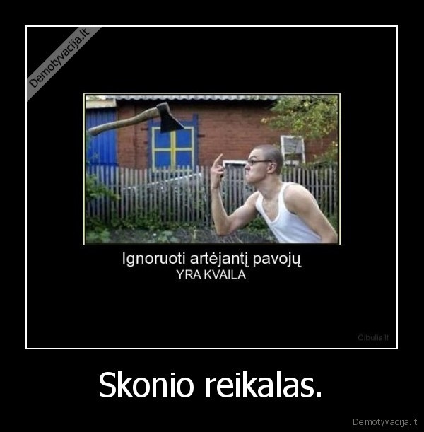 Skonio reikalas.