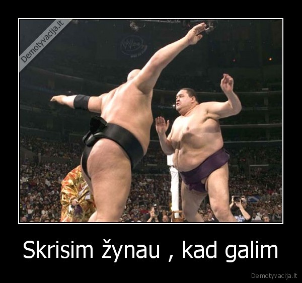 Skrisim žynau , kad galim