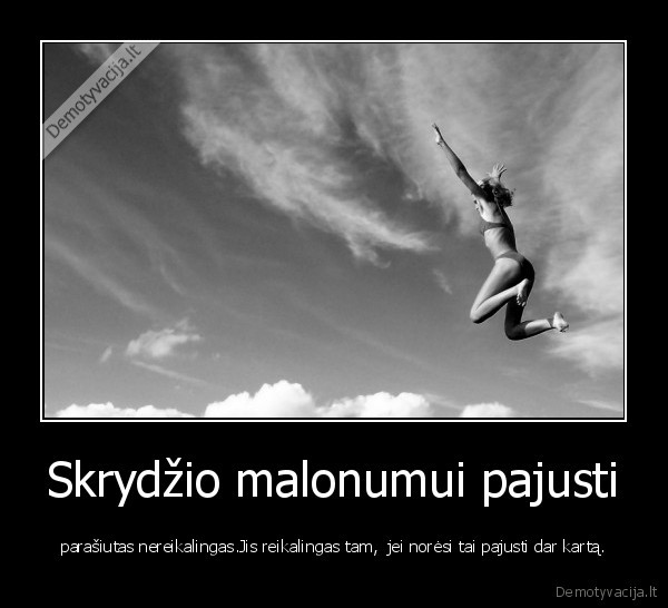 gyvenimas,malonumas,skrydis