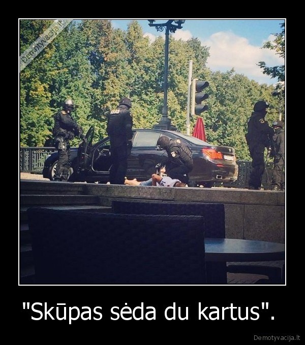 &quot;Skūpas sėda du kartus&quot;. 
