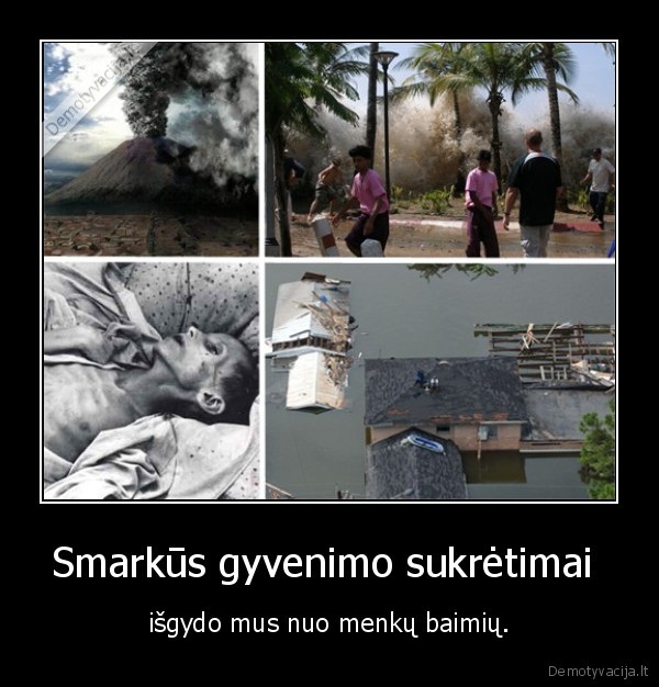 Smarkūs gyvenimo sukrėtimai 