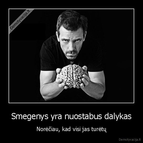 daktaras, hausas,smegenys,protas,besmegeniai