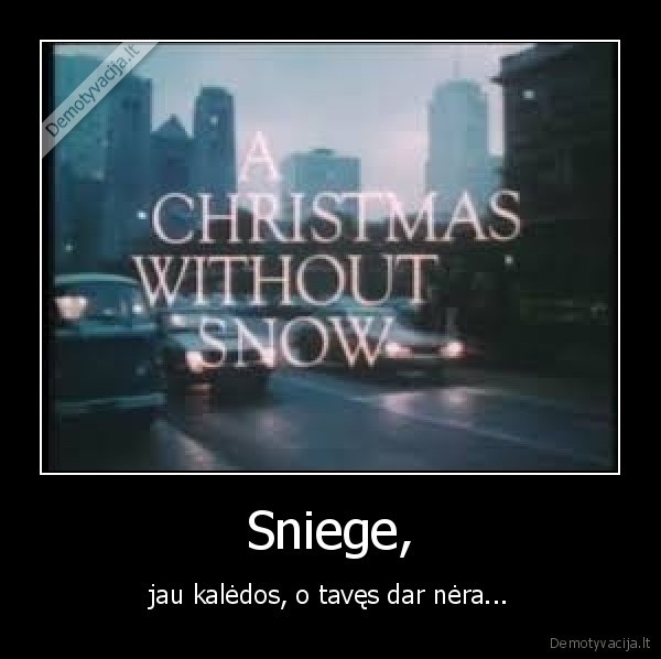 Sniege,