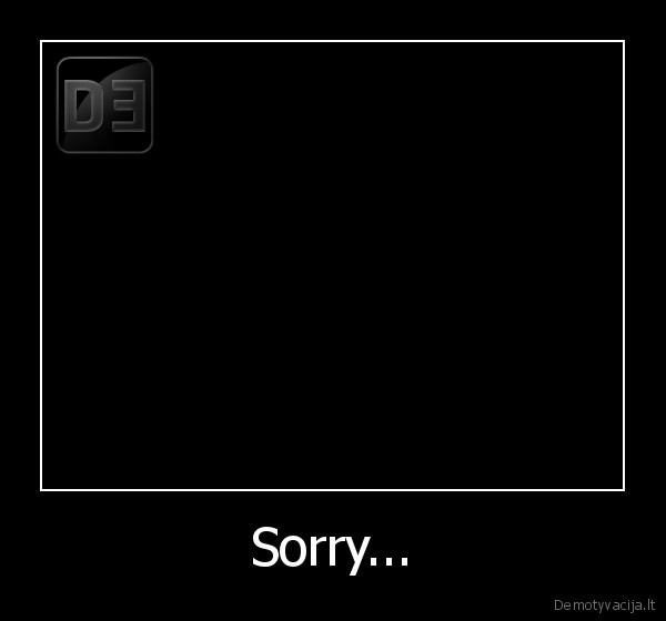 Sorry...