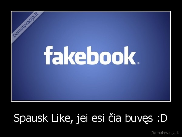 Spausk Like, jei esi čia buvęs :D