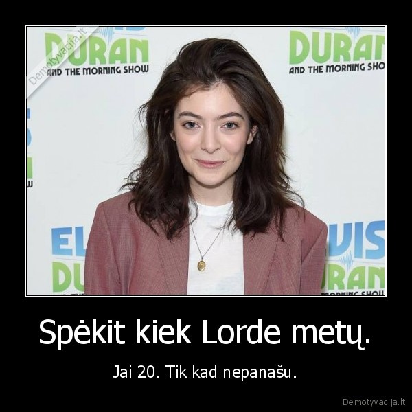 lorde,amzius
