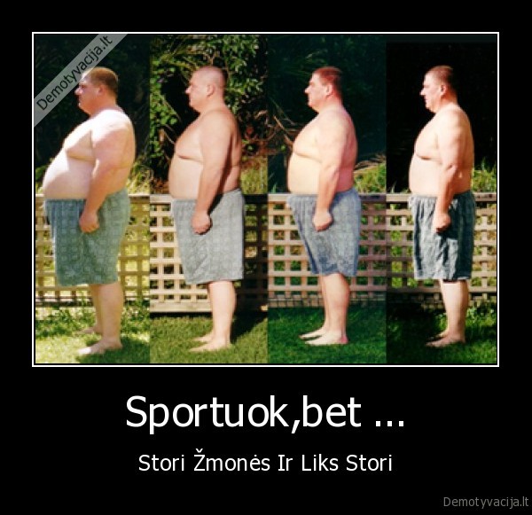 Sportuok,bet ...