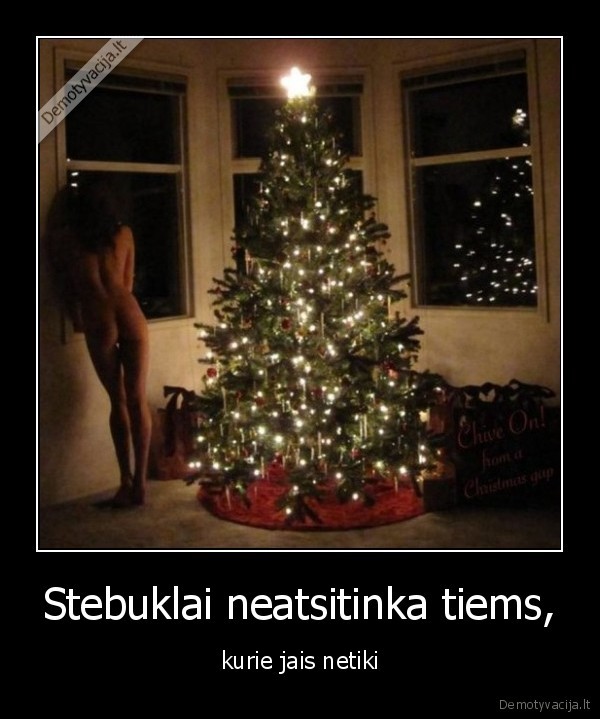 Stebuklai neatsitinka tiems,