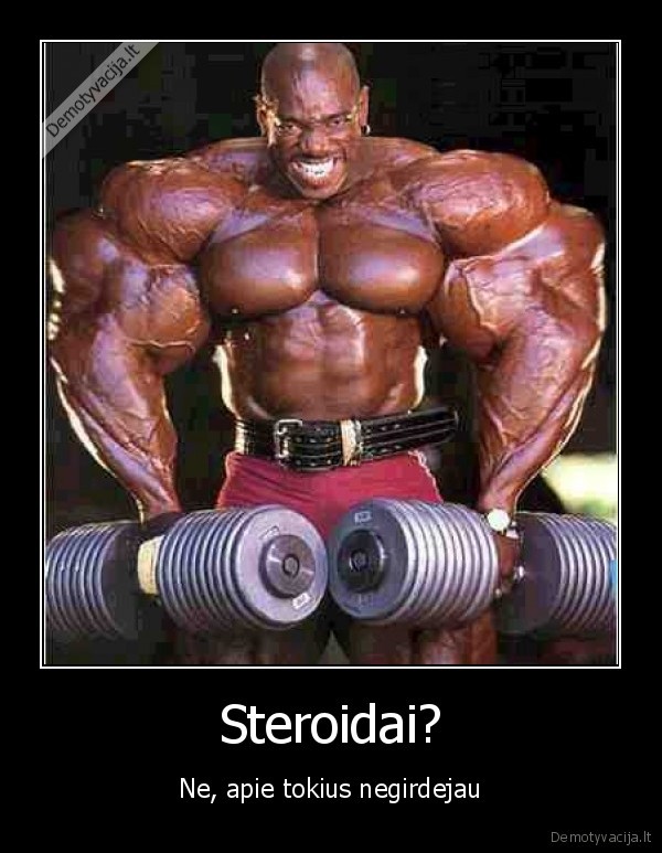 Steroidai?