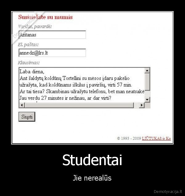 nebegasdinkit, nedzinsko,rimtai, pasikars