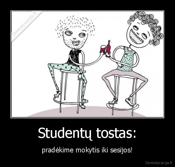 studentai,sesija,tostas