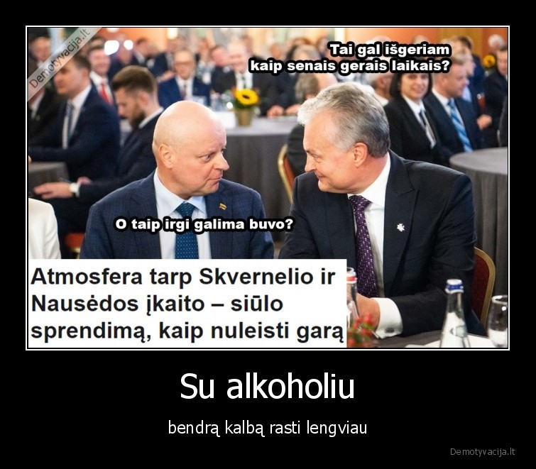 alkoholis,skvernelis,nauseda,politika