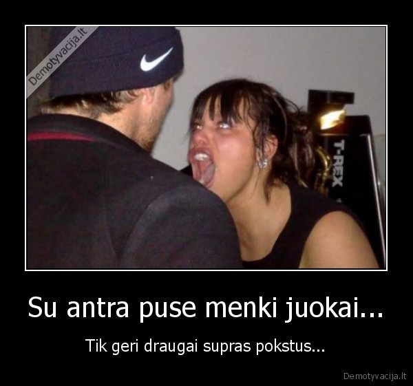 Su antra puse menki juokai...