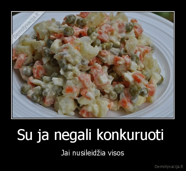 Su ja negali konkuruoti 