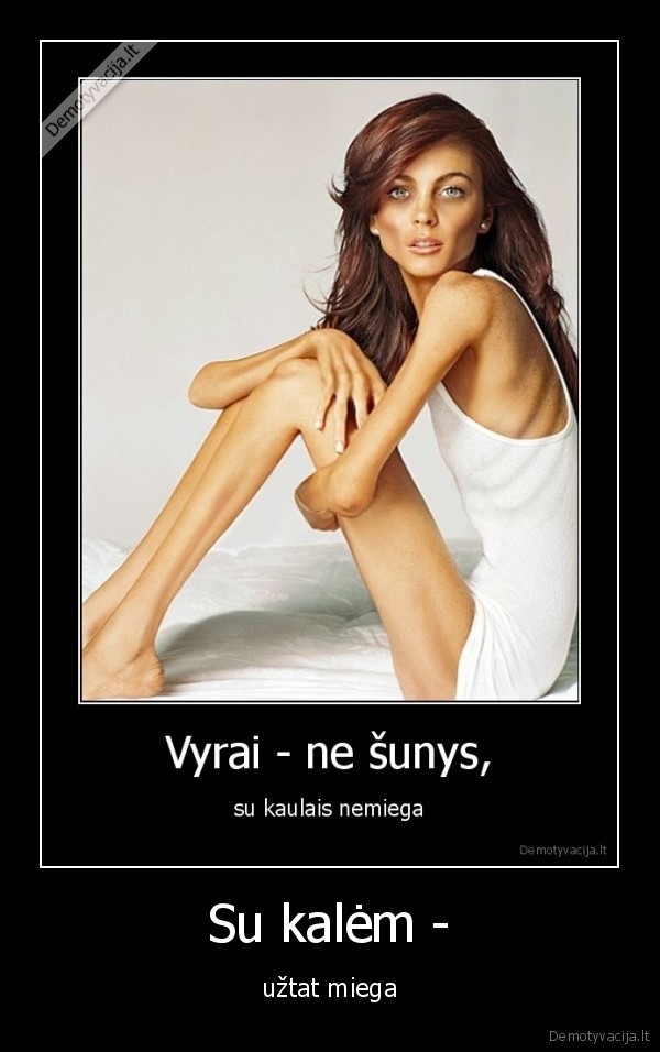 Su kalėm -