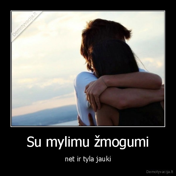 Su mylimu žmogumi