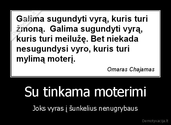 Su tinkama moterimi