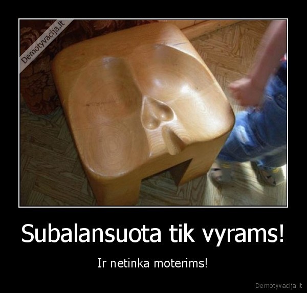 subalansuota, vyrams,netinka, moterims
