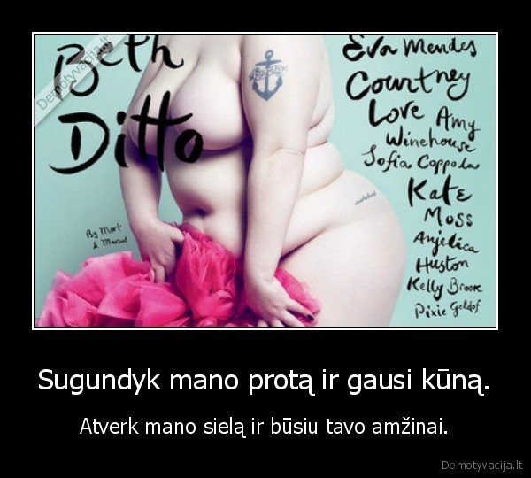 Sugundyk mano protą ir gausi kūną.