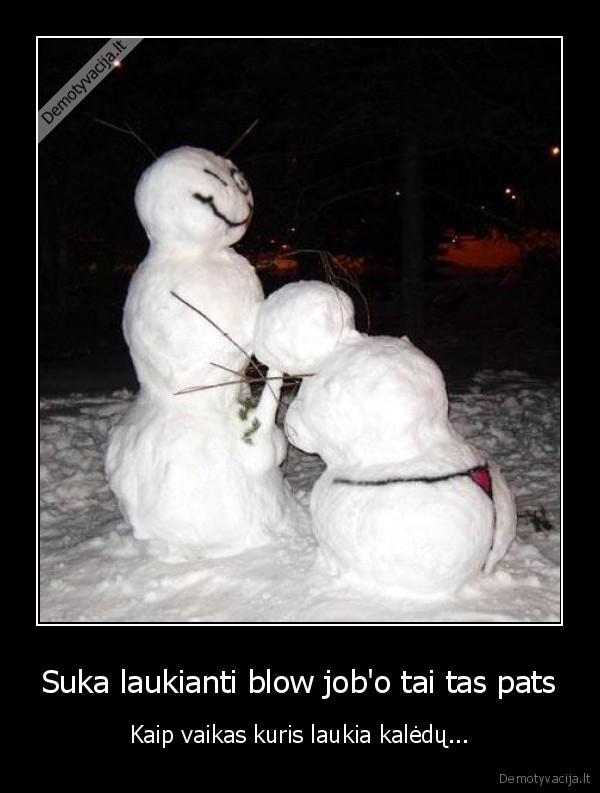Suka laukianti blow job'o tai tas pats