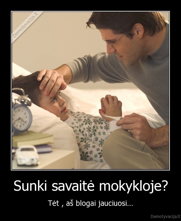 Sunki savaitė mokykloje?