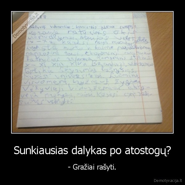 Sunkiausias dalykas po atostogų?