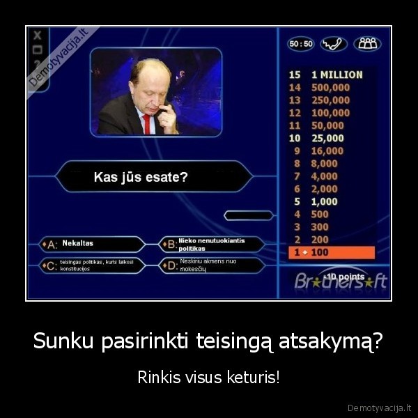 Sunku pasirinkti teisingą atsakymą?