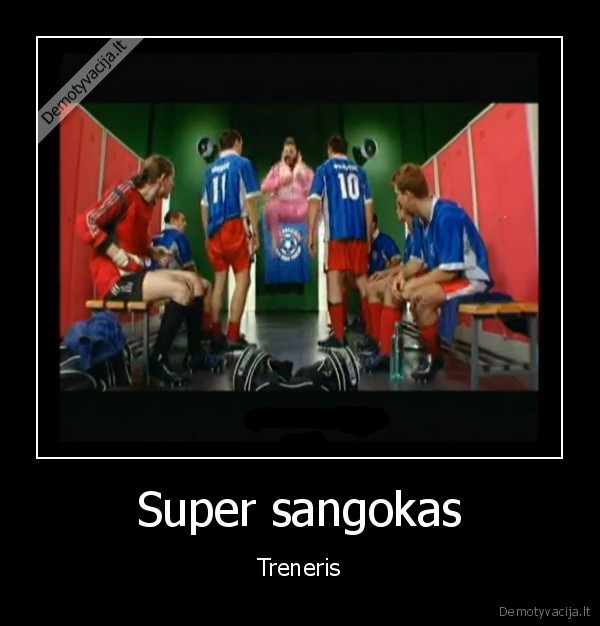 super,super, sangokas,sangokas,nasa,nasa, rasa,komedija