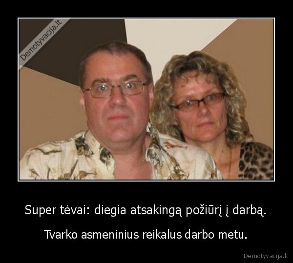 tevai,gyvenimas,veidmainyste,darbas