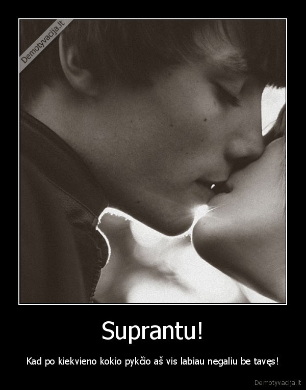 Suprantu!