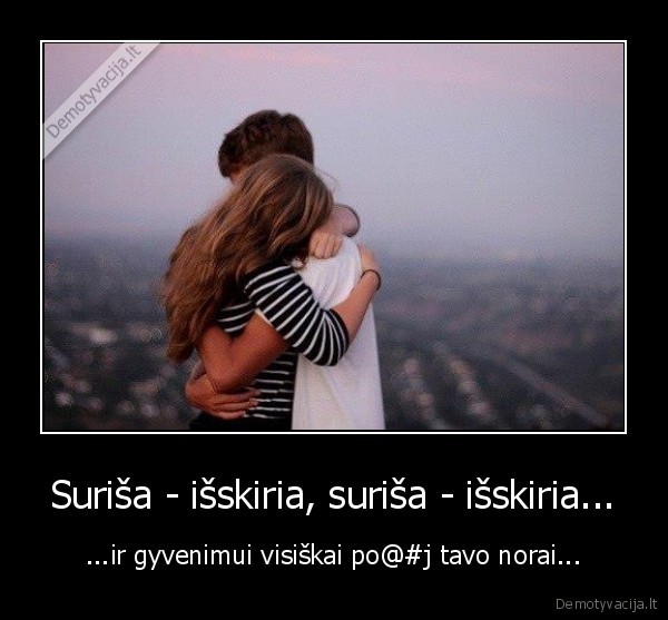 Suriša - išskiria, suriša - išskiria...
