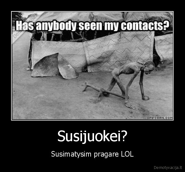 Susijuokei?