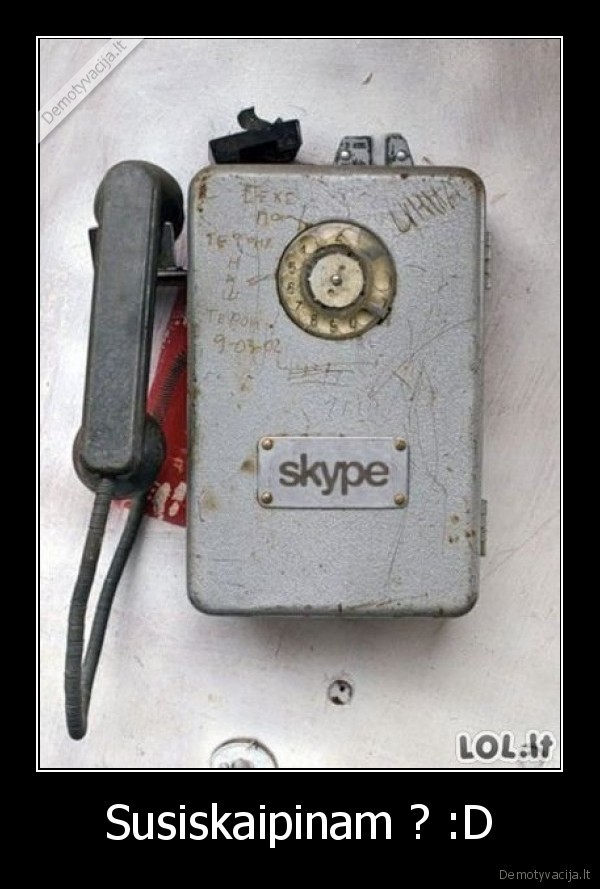 Susiskaipinam ? :D