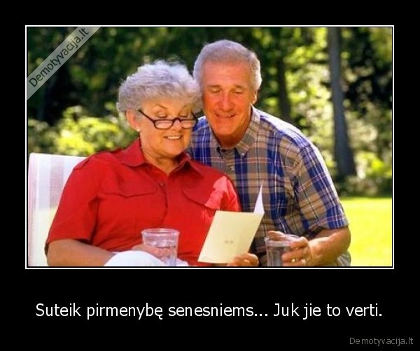 seneliai,gerumas