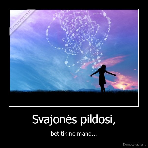 Svajonės pildosi,