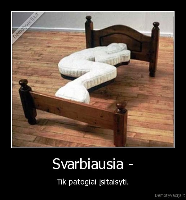 Svarbiausia -