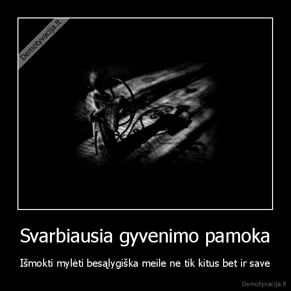 Svarbiausia gyvenimo pamoka