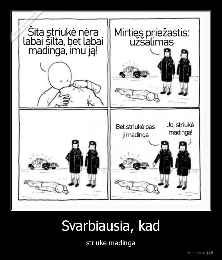 striuke,saltis,mada,madinga