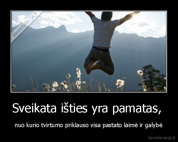 sveikata,laime