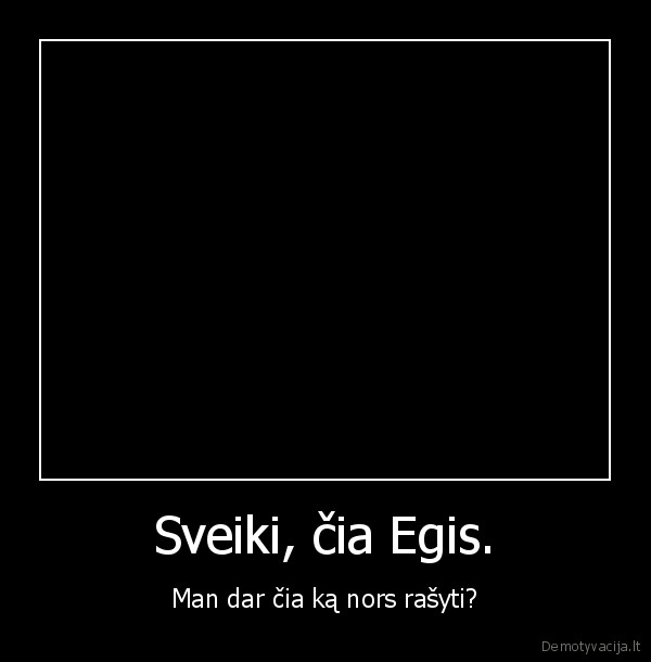 sveika, cia, egis