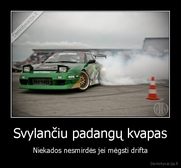 Svylančiu padangų kvapas