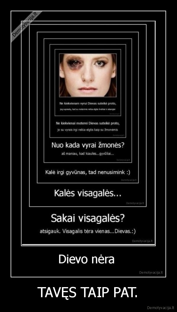 TAVĘS TAIP PAT.