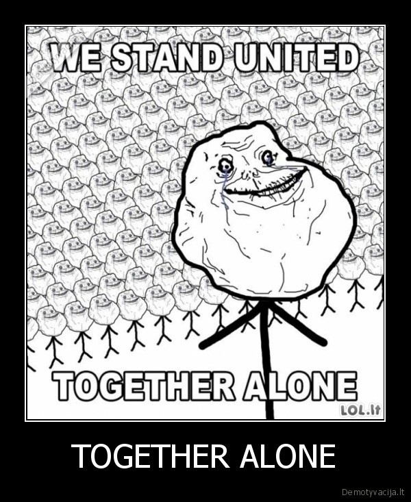 TOGETHER ALONE