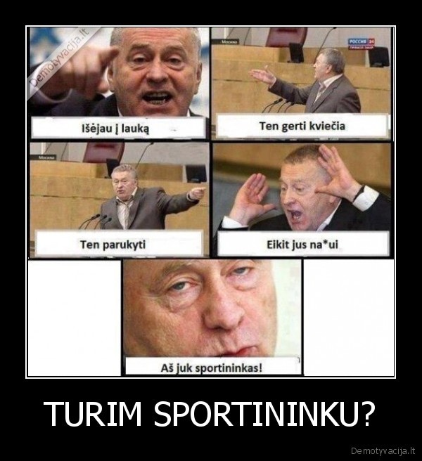 TURIM SPORTININKU?