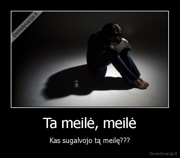 Ta meilė, meilė