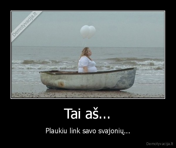 Tai aš...