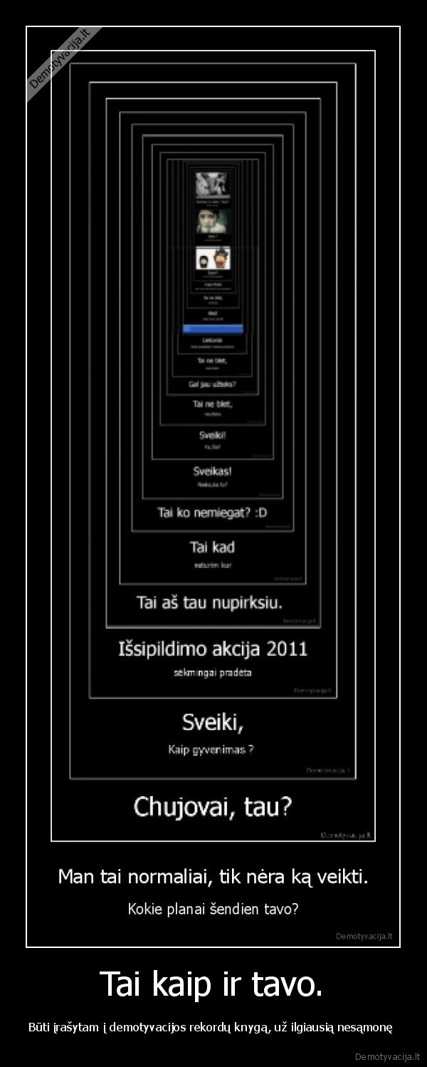 Tai kaip ir tavo.