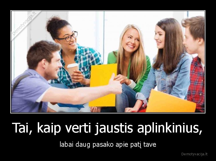 zmones,aplinkiniai
