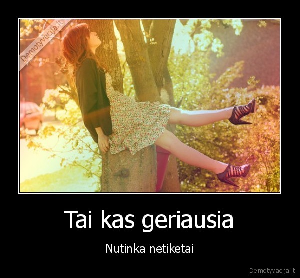 Tai kas geriausia
