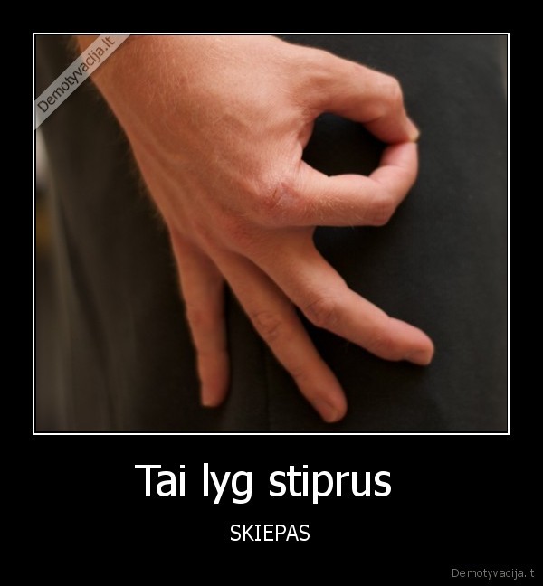 nu, pazek, ka, turiu, rankose,yra, hahaha, ateik, cia,bum,nu, nemeluok, kad, skaudejo